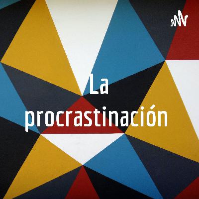 La procrastinación  (Trailer)