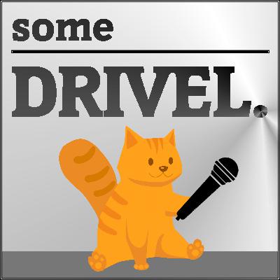 The Some Drivel Podcast - Jeff Steitzer (Halo)