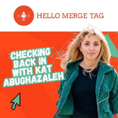 Checking Back In With Kat Abughazaleh