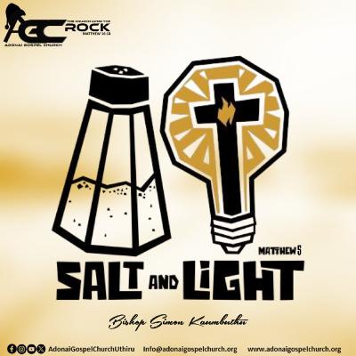 SALT AND LIGHT (Matthew 5:13-14) - BISHOP SIMON KAUMBUTHU M'NGARUTI
