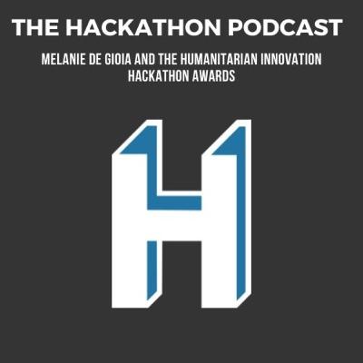 Melanie De Gioia and The Humanitarian Innovation Hackathon Awards Melanie De Gioia and The Humanitarian Innovation Hackathon Awards