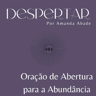 Oração de Abertura para a Abundância