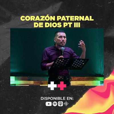 PD 26:📻| Corazón paternal de Dios Pt 3 | Pastor Edisson Guzmán
