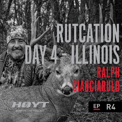 RUTCATION | DAY 4 - ILLINOIS RUTCATION | DAY 4 - ILLINOIS