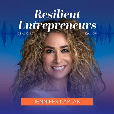159: Jennifer Kaplan: PR Secrets Every Entrepreneur Needs