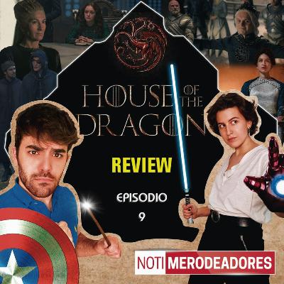 House of the Dragon REVIEW - Episodio 9 "The Green Council" | Merodeadores del Multiverso #82