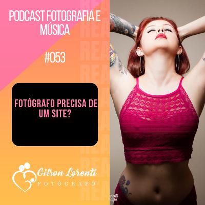 Fotógrafo precisa ter um site? Fotógrafo precisa ter um site?