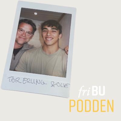 #24 FRIK festival, mentoring og vektløfting I Tor Erling og Olve Fagermoen