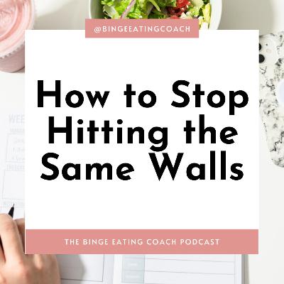 How to Stop Hitting the Same Walls
