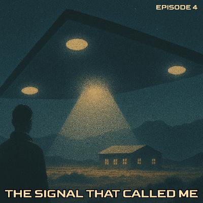 The Signal That Called Me The Signal That Called Me