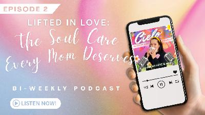 Lifted in Love: The Soul Care Every Mom Deserves Lifted in Love: The Soul Care Every Mom Deserves