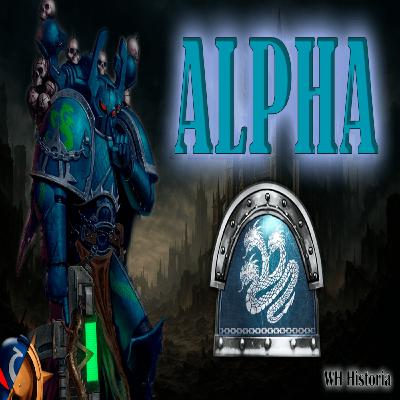 40K - LEGION ALPHA - HISTORIA Y ORGANIZACIÓN 40K - LEGION ALPHA - HISTORIA Y ORGANIZACIÓN