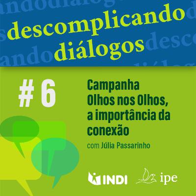 Olhos nos Olhos, a importância da conexão.