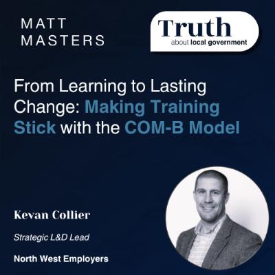From Learning to Lasting Change: Making Training Stick with the COM-B Model From Learning to Lasting Change: Making Training Stick with the COM-B Model