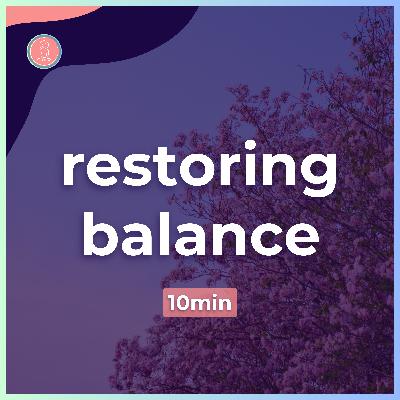 4. restoring balance at university | 10 minute meditation for students | mindfulness for university 4. restoring balance at university | 10 minute meditation for students | mindfulness for university