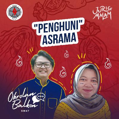 EPS 6: "Penghuni" Asrama
