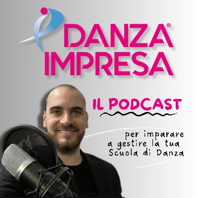 #17 - Danza Impresa®: La nascita