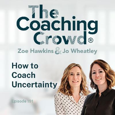 How to Coach Uncertainty