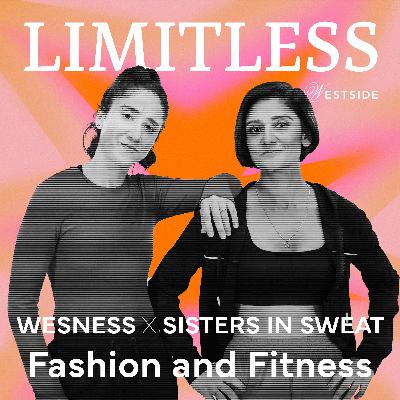 Wesness X Sisters in Sweat: Fashion and Fitness