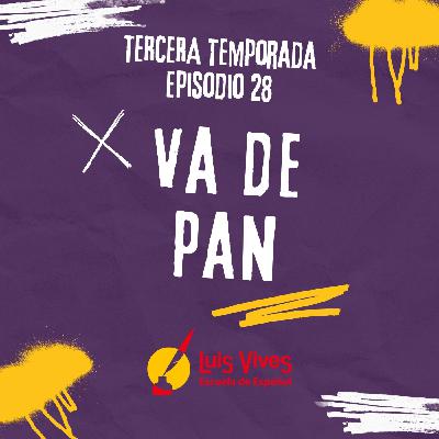 3x28 ¡Va de pan! 3x28 ¡Va de pan!