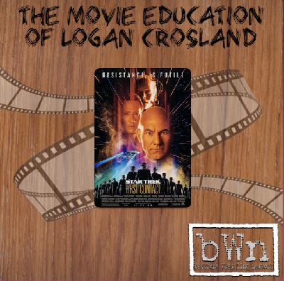 The Movie Education of Logan Crosland - Episode 16 - Star Trek: First Contact The Movie Education of Logan Crosland - Episode 16 - Star Trek: First Contact