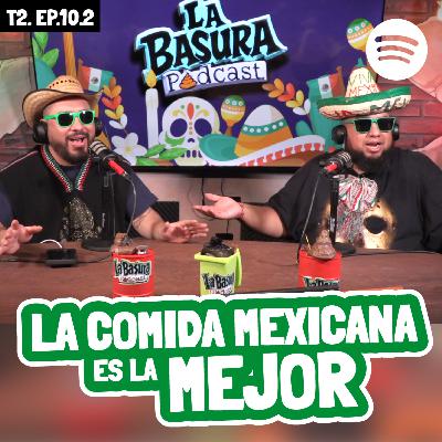 T2. Ep.10.2 - Cómo México no hay 2