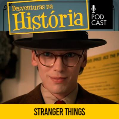 #147 Desventuras na História: O caso que teria inspirado o Sr. Fulano, de Stranger Things #147 Desventuras na História: O caso que teria inspirado o Sr. Fulano, de Stranger Things