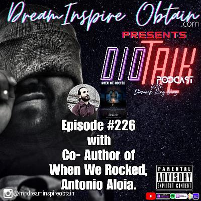 DIOTALK Episode #226 with Co - Author of When We Rocked, Antonio Aloia. DIOTALK Episode #226 with Co - Author of When We Rocked, Antonio Aloia.
