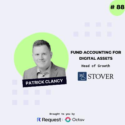 #88: Fund Accounting for Digital Assets with MG Stover & Otto #88: Fund Accounting for Digital Assets with MG Stover & Otto