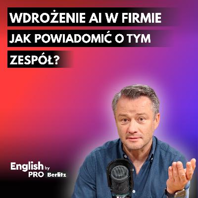 Jak powiedzieć zespołowi: "Teraz pracujemy z AI"?