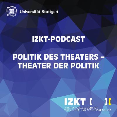 Politik des Theaters – Theater der Politik (25.09.2022)
