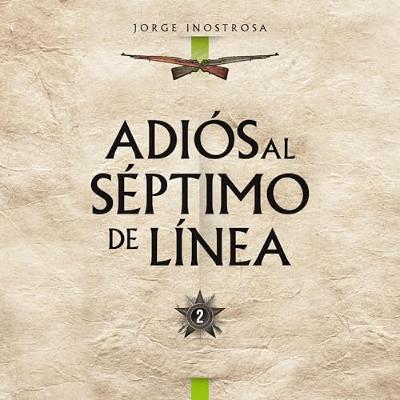 Adiós al Séptimo de Línea 2 2 (Audiolibro) | Prueba Gratis