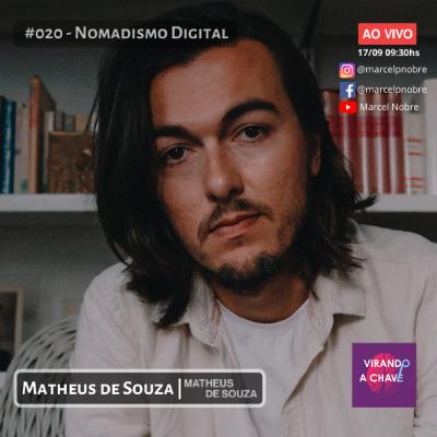 #020 Podcast Virando a Chave - Matheus de Souza | Nomandismo Digital