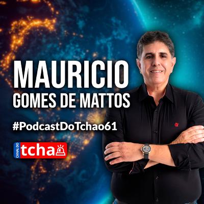 MAURICIO GOMES DE MATTOS | Candidato à presidência do C.R.F #PodcastDoTchao61