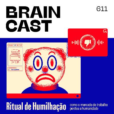Ritual de Humilhação: como o mercado de trabalho perdeu a humanidade Ritual de Humilhação: como o mercado de trabalho perdeu a humanidade