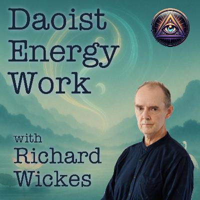 TPG 02.03 Daoist Energy Work with Richard Wickes TPG 02.03 Daoist Energy Work with Richard Wickes