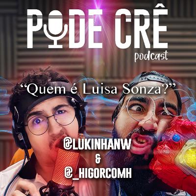Pode Crê Podcast #7 - Quem é Sonsa? Pode Crê Podcast #7 - Quem é Sonsa?
