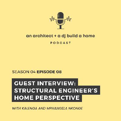 S04 Ep8 - Guest Interview: Structural Engineer's Home Perspectives S04 Ep8 - Guest Interview: Structural Engineer's Home Perspectives