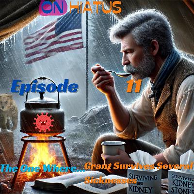 The One Where... Grant Survives Several Sicknesses