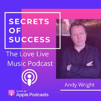Ep 1 - Andy Wright - Producer