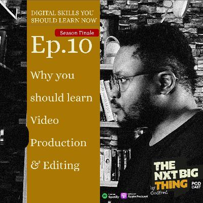 Digital Skills you should learn now: Video editing and Production