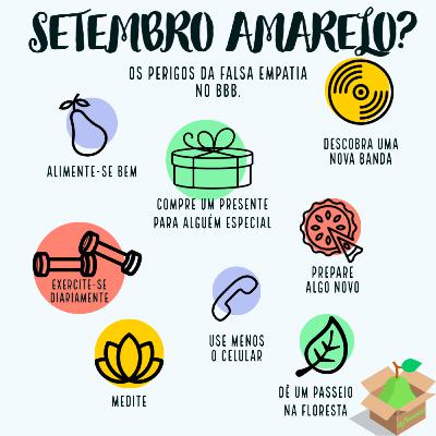 Setembro Amarelo? Os perigos da falsa empatia no BBB #E13T2