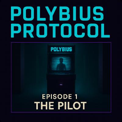 Polybius Protocol - "Pilot"