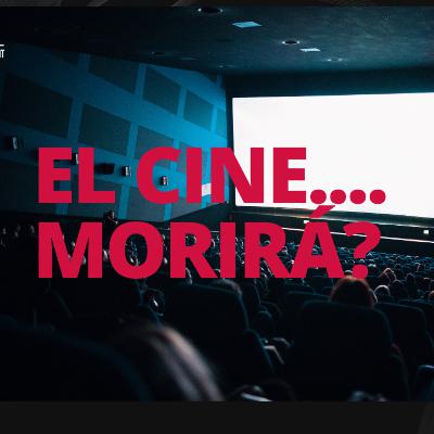 Episode 527: The Movie Theater will Die? Episodio 527:El Cine ..Morira? Episode 527: The Movie Theater will Die? Episodio 527:El Cine ..Morira?