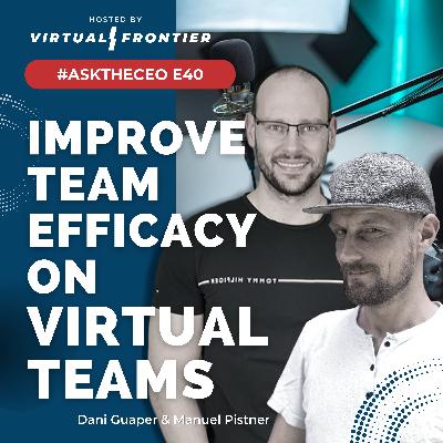 How To Improve Team Efficacy on Virtual Teams How To Improve Team Efficacy on Virtual Teams