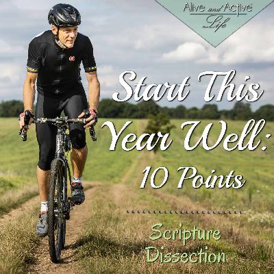 Start This Year Well: 10 Points – Scripture Dissection Start This Year Well: 10 Points – Scripture Dissection