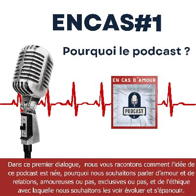 Encas #1 - Pourquoi le podcast