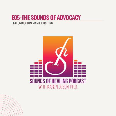 E05-The Sound of Advocacy E05-The Sound of Advocacy