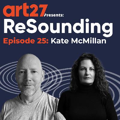 What Art Can Do with Kate McMillan