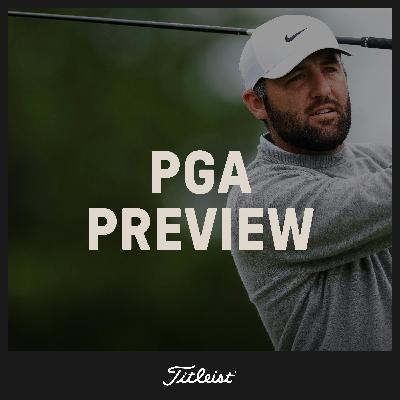 1156: PGA Championship Preview Show 1156: PGA Championship Preview Show